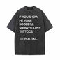 If You Show Me Your Boobs Vintage Washed T-shirt