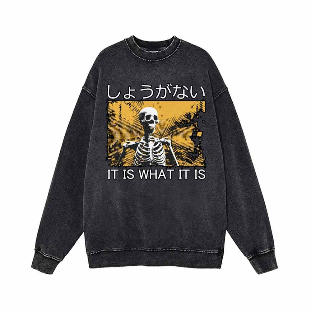 It is What it is Vintage Washed Sweatshirt