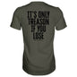 IT'S ONLY TREASON IF YOU LOSE MEN'S T-SHIRT