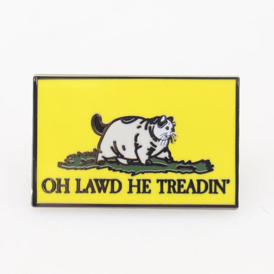 Oh Lawd He Treadin' Enamel