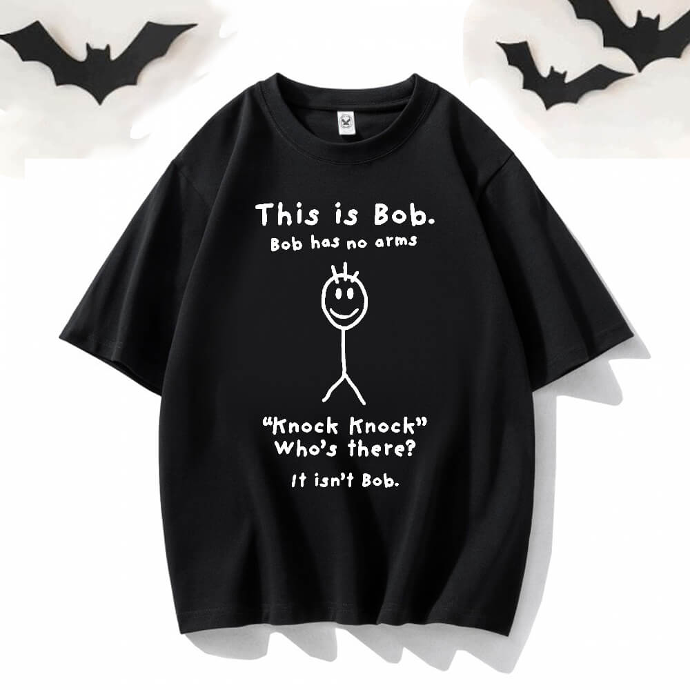 This is Bob Round Neck Short Sleeve T-shirt