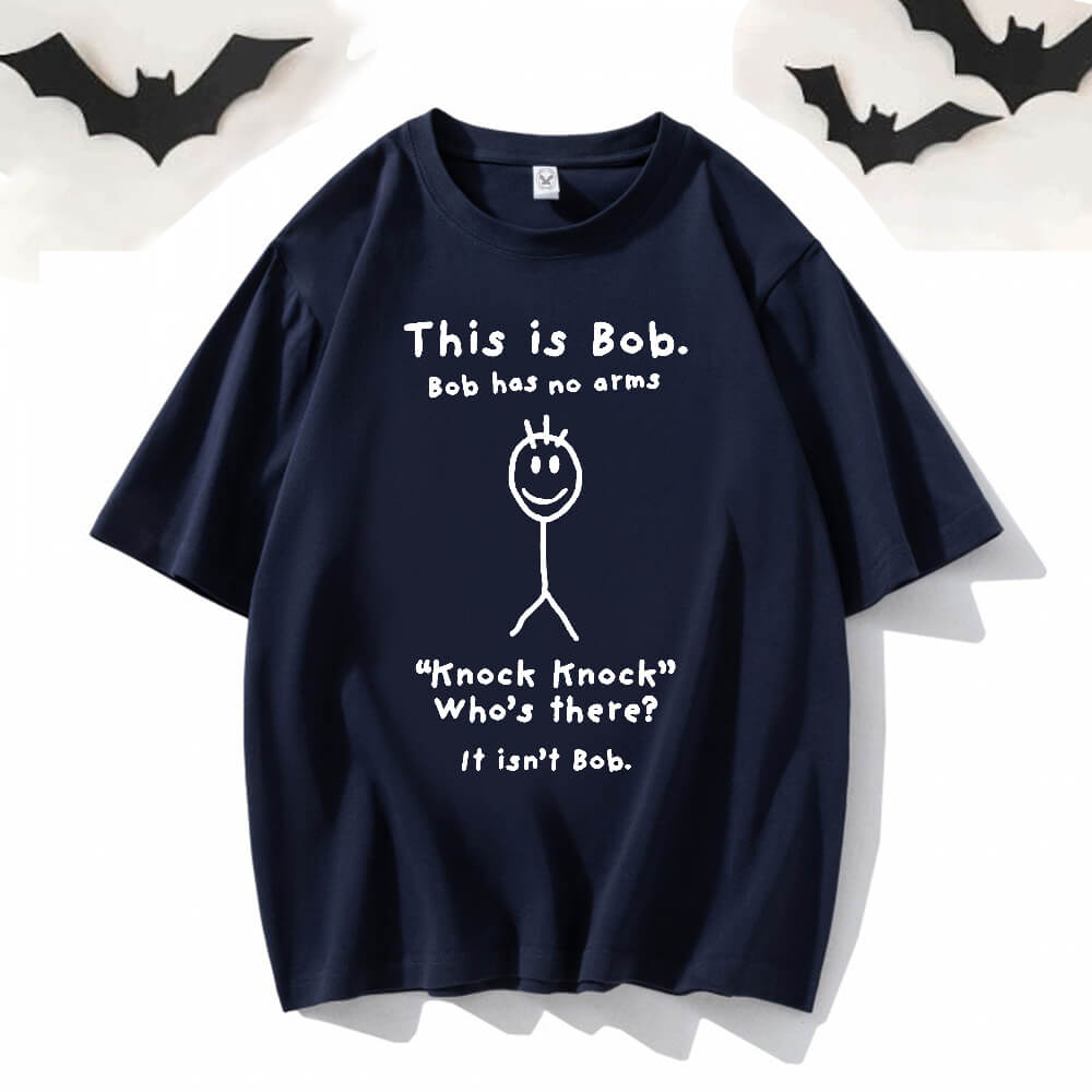 This is Bob Round Neck Short Sleeve T-shirt
