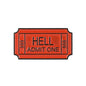 Ticket to Hell Enamel Pin
