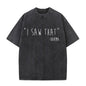 Vintage I Saw That Washed T-shirt