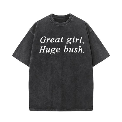 Vintage Washed Great Girl Huge Bush Short Sleeve T-shirt