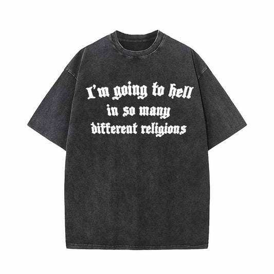 Vintage Washed I’m Going To Hell T-shirt