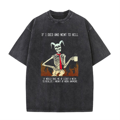 Vintage Washed If I Dead And Went To Hell T-shirt