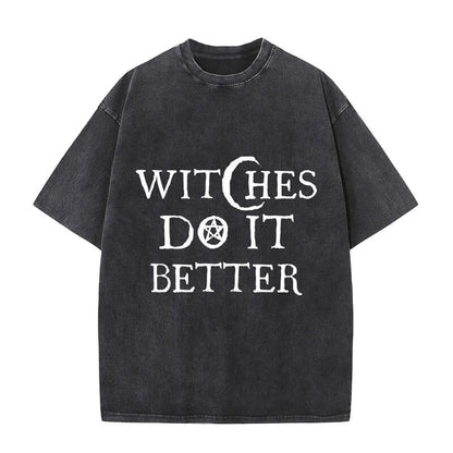 Vintage Washed Witches Do It Better T-shirt