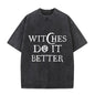 Vintage Washed Witches Do It Better T-shirt