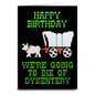 We're Going to Die of Dysentery "Oregon Trail" Card
