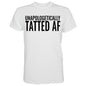 Unapologetically Tatted AF Men's T-shirt